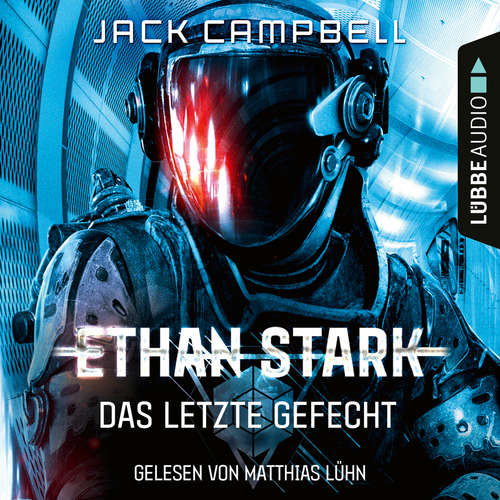 Hoerbuch Das letzte Gefecht - Ethan Stark - Rebellion auf dem Mond, Folge 3 - Jack Campbell - Matthias Lühn Hoerbuch Das letzte Gefecht - Ethan Stark - Rebellion auf dem Mond, Folge 3 - Jack Campbell - Matthias Lühn