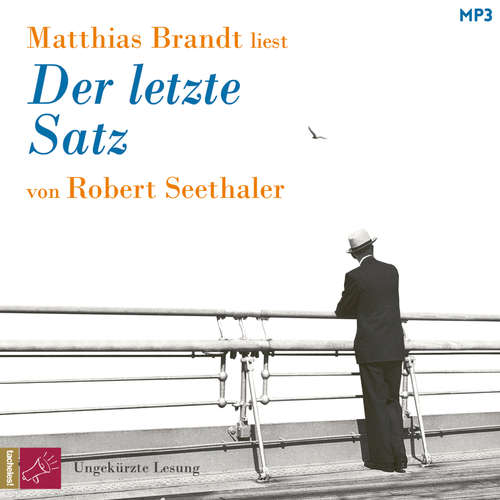 Hoerbuch Der letzte Satz - Robert Seethaler - Matthias Brandt Hoerbuch Der letzte Satz - Robert Seethaler - Matthias Brandt