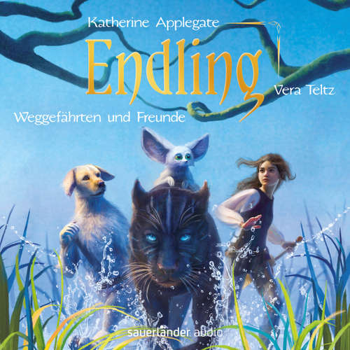 Hoerbuch Endling, Weggefährten und Freunde - Die Endling-Trilogie, Band 2 - Katherine Applegate - Vera Teltz