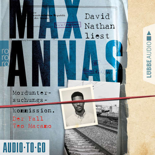 Hoerbuch Morduntersuchungskommission - Der Fall Teo Macamo - Max Annas - David Nathan Hoerbuch Morduntersuchungskommission - Der Fall Teo Macamo - Max Annas - David Nathan