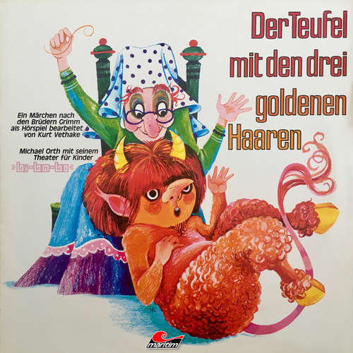 Hoerbuch Gebrüder Grimm, Der Teufel mit den drei goldenen Haaren - Gebrüder Grimm - Michael Orth und sein Theater für Kinder "bi-ba-bo" Hoerbuch Gebrüder Grimm, Der Teufel mit den drei goldenen Haaren - Gebrüder Grimm - Michael Orth und sein Theater für Kinder "bi-ba-bo"
