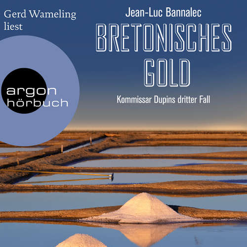 Hoerbuch Bretonisches Gold - Kommissar Dupins dritter Fall - Jean-Luc Bannalec - Gerd Wameling Hoerbuch Bretonisches Gold - Kommissar Dupins dritter Fall - Jean-Luc Bannalec - Gerd Wameling
