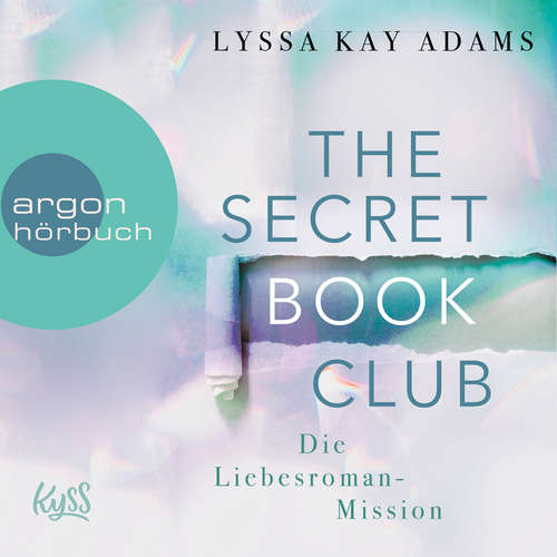 Hoerbuch Die Liebesroman-Mission - The Secret Book Club, Band 2 - Lyssa Kay Adams - Sven Macht Hoerbuch Die Liebesroman-Mission - The Secret Book Club, Band 2 - Lyssa Kay Adams - Sven Macht