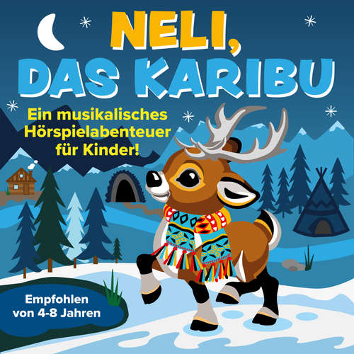 Hoerbuch Neli, das Karibu - Ein musikalisches Hörspielabenteuer für Kinder - Peter Huber - Peter Huber Hoerbuch Neli, das Karibu - Ein musikalisches Hörspielabenteuer für Kinder - Peter Huber - Peter Huber