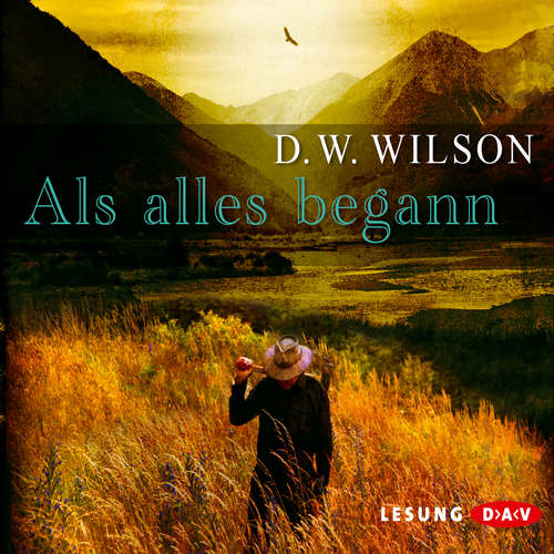Hoerbuch Als alles begann - David William Wilson - Johannes Raspe Hoerbuch Als alles begann - David William Wilson - Johannes Raspe