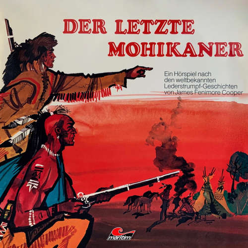 Hoerbuch J. F. Cooper, Der letzte Mohikaner - J. F. Cooper - Eberhard Krug