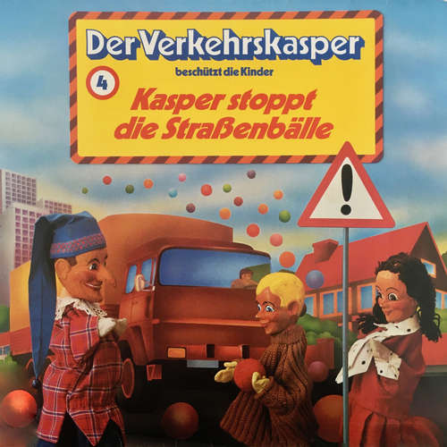 Hoerbuch Der Verkehrskasper, Folge 4: Kasper stoppt die Straßenbälle - Heinz Krause - Heinz Krause Hoerbuch Der Verkehrskasper, Folge 4: Kasper stoppt die Straßenbälle - Heinz Krause - Heinz Krause