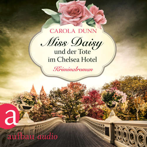 Hoerbuch Miss Daisy und der Tote im Chelsea Hotel - Miss Daisy ermittelt, Band 10 - Carola Dunn - Julia von Tettenborn