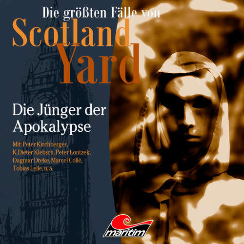 Hoerbuch Die größten Fälle von Scotland Yard, Folge 43: Die Jünger der Apokalypse - Markus Duschek - Peter Kirchberger