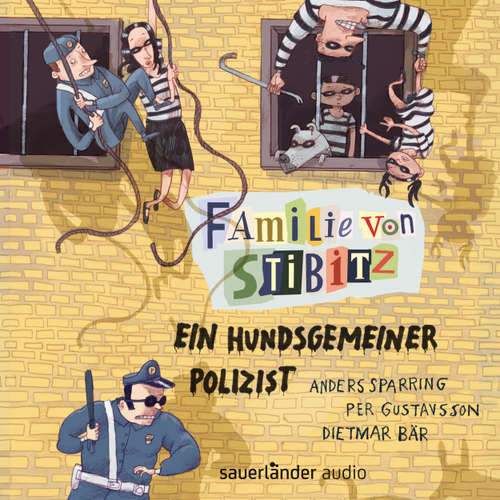 Hoerbuch Ein hundsgemeiner Polizist - Familie von Stibitz, Band 3 - Anders Sparring - Dietmar Bär