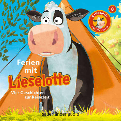 Hoerbuch Lieselotte Filmhörspiele, Folge 8: Ferien mit Lieselotte (Vier Hörspiele) - Alexander Steffensmeier - Uve Teschner