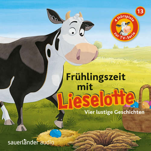 Hoerbuch Lieselotte Filmhörspiele, Folge 13: Frühlingszeit mit Lieselotte (Vier Hörspiele) - Alexander Steffensmeier - Uve Teschner