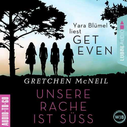 Hoerbuch Get Even. Unsere Rache ist süß - Gretchen McNeil - Yara Blümel Hoerbuch Get Even. Unsere Rache ist süß - Gretchen McNeil - Yara Blümel