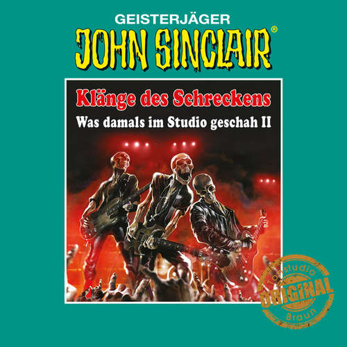 Hoerbuch John Sinclair, Tonstudio Braun - Klänge des Schreckens, 2: Was damals im Studio geschah - Teil 2 - Jason Dark - Diverse Hoerbuch John Sinclair, Tonstudio Braun - Klänge des Schreckens, 2: Was damals im Studio geschah - Teil 2 - Jason Dark - Diverse