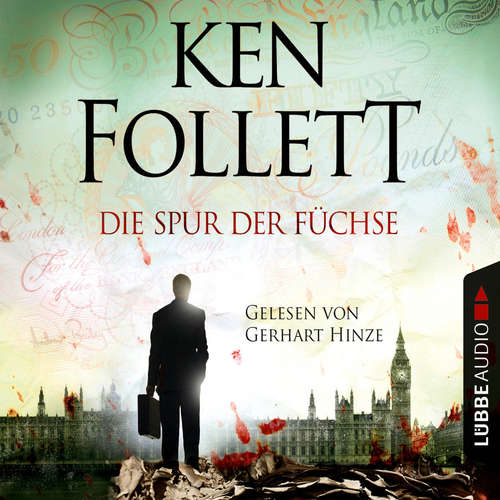 Hoerbuch Die Spur der Füchse - Ken Follett - Gerhart Hinze Hoerbuch Die Spur der Füchse - Ken Follett - Gerhart Hinze