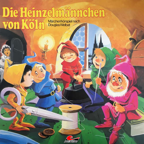 Hoerbuch Die Heinzelmännchen von Köln - Douglas Welbat - Rolf Mamero Hoerbuch Die Heinzelmännchen von Köln - Douglas Welbat - Rolf Mamero