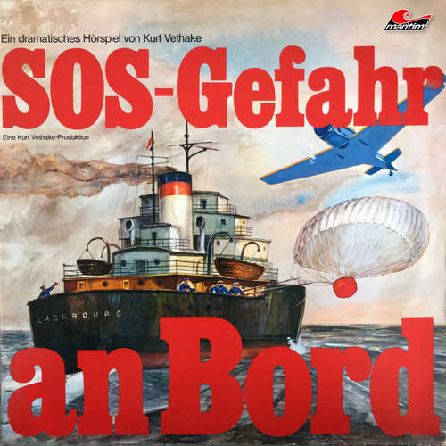Hoerbuch SOS - Gefahr an Bord - Kurt Vethake - Schauspieler und Rundfunksprecher Hoerbuch SOS - Gefahr an Bord - Kurt Vethake - Schauspieler und Rundfunksprecher