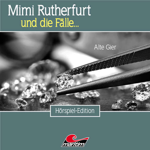 Hoerbuch Mimi Rutherfurt, Folge 49: Alte Gier - Markus Topf - Lutz Mackensy Hoerbuch Mimi Rutherfurt, Folge 49: Alte Gier - Markus Topf - Lutz Mackensy