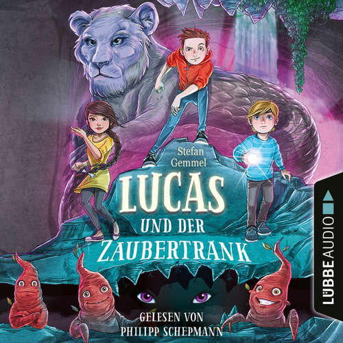 Hoerbuch Lucas und der Zaubertrank - Stefan Gemmel - Philipp Schepmann
