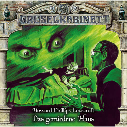 Hoerbuch Gruselkabinett, Folge 162: Das gemiedene Haus - H.P. Lovecraft - Bene Gutjan