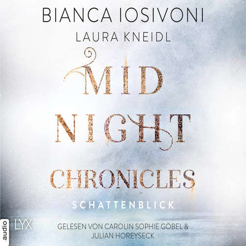 Hoerbuch Schattenblick - Midnight-Chronicles-Reihe, Band 1 - Bianca Iosivoni - Carolin Sophie Göbel
