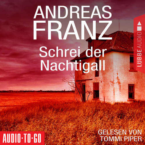 Hoerbuch Schrei der Nachtigall - Andreas Franz - Tommi Piper Hoerbuch Schrei der Nachtigall - Andreas Franz - Tommi Piper