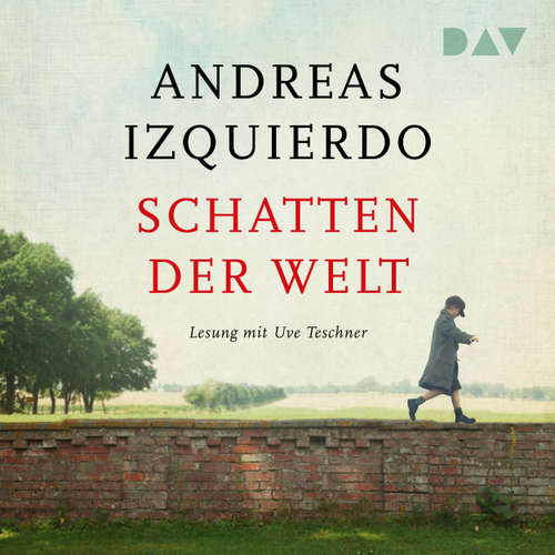 Hoerbuch Schatten der Welt - Andreas Izquierdo - Uve Teschner