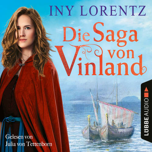 Hoerbuch Die Saga von Vinland - Iny Lorentz - Julia von Tettenborn Hoerbuch Die Saga von Vinland - Iny Lorentz - Julia von Tettenborn