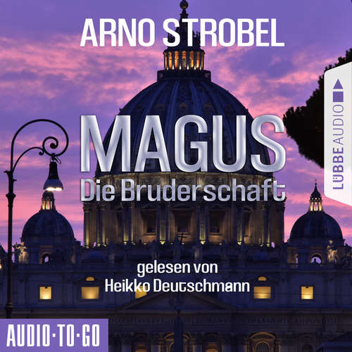 Hoerbuch Magus - Die Bruderschaft - Arno Strobel - Heikko Deutschmann Hoerbuch Magus - Die Bruderschaft - Arno Strobel - Heikko Deutschmann