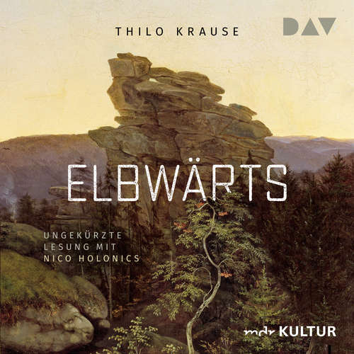 Hoerbuch Elbwärts - Thilo Kruse - Nico Holonics Hoerbuch Elbwärts - Thilo Kruse - Nico Holonics