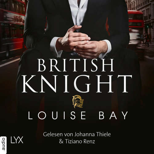 Audiobook British Knight - Louise Bay - Johanna Thiele Audiobook British Knight - Louise Bay - Johanna Thiele