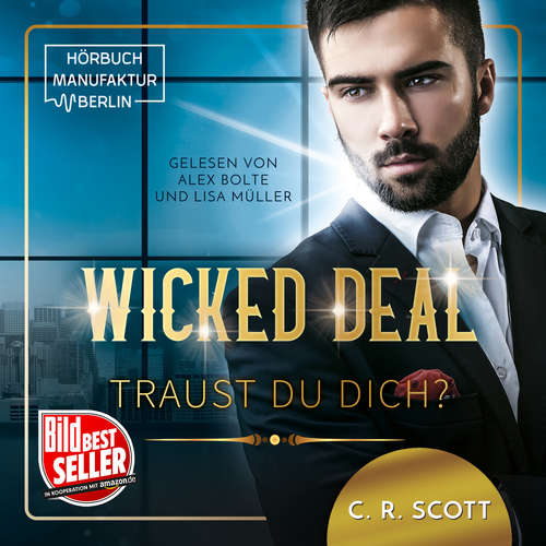 Hoerbuch Wicked Deal: Traust du dich? - C.R. Scott - Lisa Müller Hoerbuch Wicked Deal: Traust du dich? - C.R. Scott - Lisa Müller