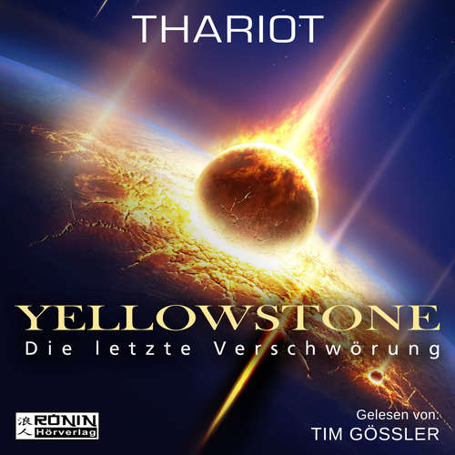 Hoerbuch Yellowstone - Die letzte Verschwörung - Thariot - Tim Gössler Hoerbuch Yellowstone - Die letzte Verschwörung - Thariot - Tim Gössler