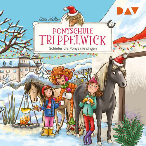 Hoerbuch Schiefer die Ponys nie singen - Ponyschule Trippelwick, Teil 3 - Ellies Mattes - Gabrielle Pietermann