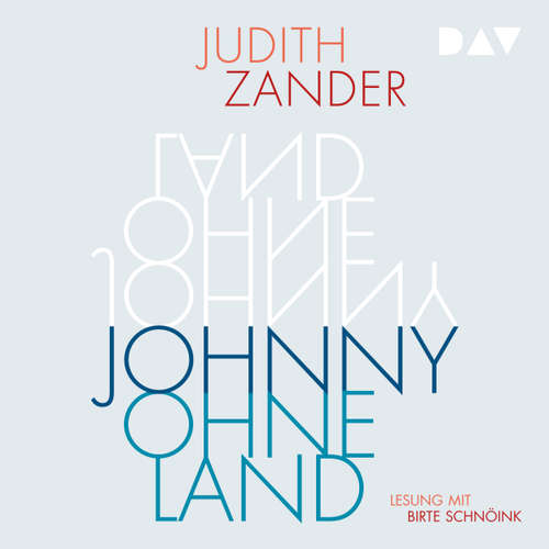 Hoerbuch Johnny Ohneland - Judith Zander - Birte Schnöink