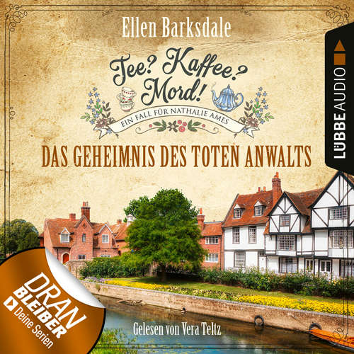 Hoerbuch Das Geheimnis des toten Anwalts - Nathalie Ames ermittelt - Tee? Kaffee? Mord!, Folge 15 - Ellen Barksdale - Vera Teltz Hoerbuch Das Geheimnis des toten Anwalts - Nathalie Ames ermittelt - Tee? Kaffee? Mord!, Folge 15 - Ellen Barksdale - Vera Teltz