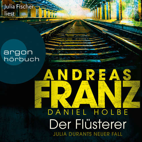 Hoerbuch Der Flüsterer - Julia Durant ermittelt, Band 20 - Andreas Franz - Julia Fischer Hoerbuch Der Flüsterer - Julia Durant ermittelt, Band 20 - Andreas Franz - Julia Fischer