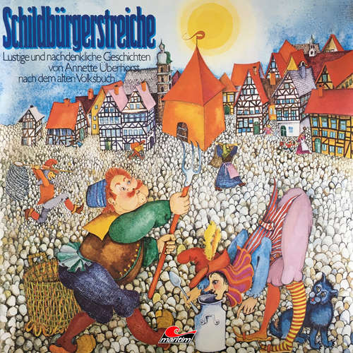 Hoerbuch Schildbürgerstreiche, Lustige und nachdenkliche Geschichten - Annette Überhorst - Antje Hagen Hoerbuch Schildbürgerstreiche, Lustige und nachdenkliche Geschichten - Annette Überhorst - Antje Hagen