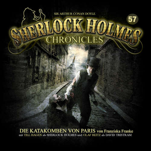 Hoerbuch Sherlock Holmes Chronicles, Folge 57: Die Katakomben von Paris - Franziska Franke - Olaf Reitz Hoerbuch Sherlock Holmes Chronicles, Folge 57: Die Katakomben von Paris - Franziska Franke - Olaf Reitz