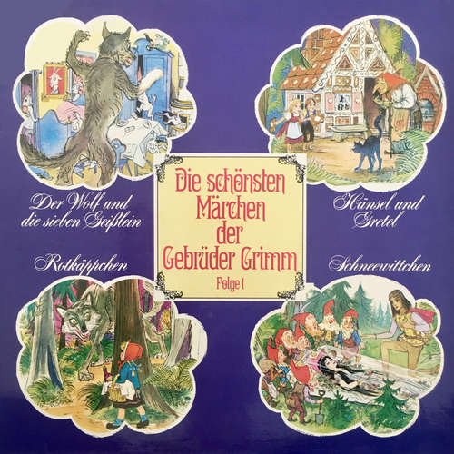 Hoerbuch Die schönsten Märchen der Gebrüder Grimm, Folge 1: Der Wolf und die sieben Geißlein / Hänsel und Gretel / Rotkäppchen / Schneewittchen - Gebrüder Grimm - Marga Maasberg Hoerbuch Die schönsten Märchen der Gebrüder Grimm, Folge 1: Der Wolf und die sieben Geißlein / Hänsel und Gretel / Rotkäppchen / Schneewittchen - Gebrüder Grimm - Marga Maasberg