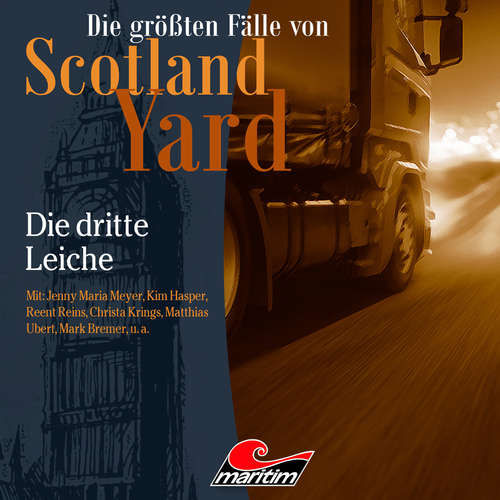 Hoerbuch Die größten Fälle von Scotland Yard, Folge 44: Die dritte Leiche - Paul Burghardt - Jenny Maria Meyer Hoerbuch Die größten Fälle von Scotland Yard, Folge 44: Die dritte Leiche - Paul Burghardt - Jenny Maria Meyer