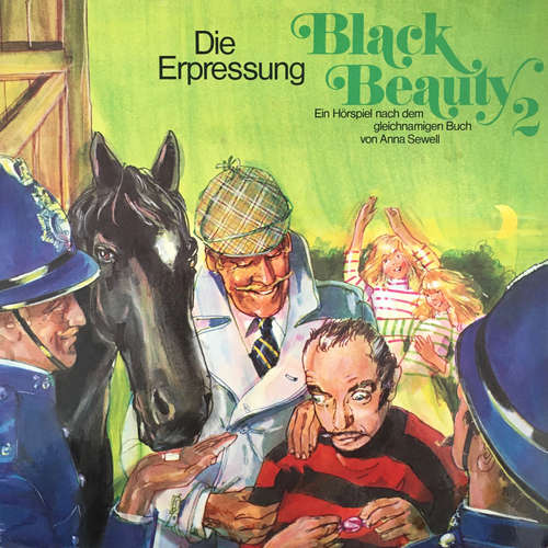 Hoerbuch Black Beauty, Folge 2: Die Erpressung - Anna Sewell - Paul Edwin Roth Hoerbuch Black Beauty, Folge 2: Die Erpressung - Anna Sewell - Paul Edwin Roth