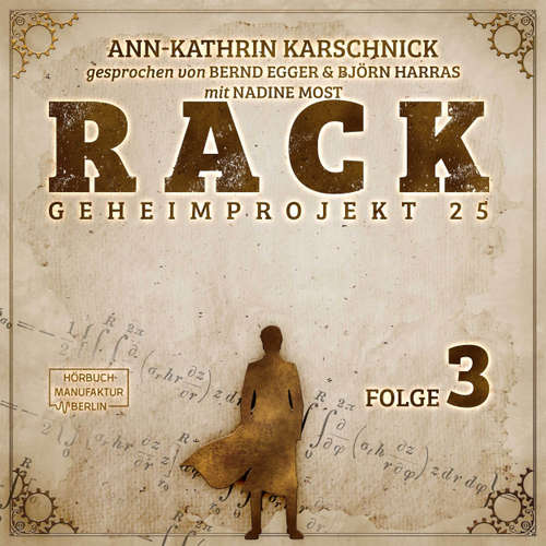 Hoerbuch Rack - Geheimprojekt 25, Folge 3 - Ann-Kathrin Karschnick - Bernd Egger
