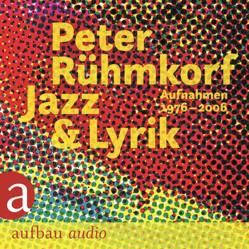 Hoerbuch Jazz & Lyrik - Peter Rühmkorf - Peter Rühmkorf