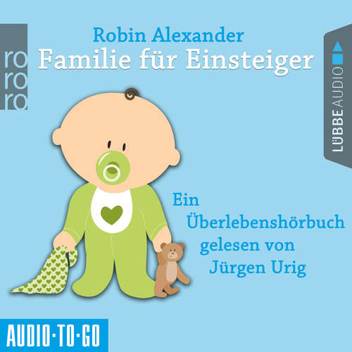 Hoerbuch Familie für Einsteiger - Alexander Rothe - Jürgen Urig Hoerbuch Familie für Einsteiger - Alexander Rothe - Jürgen Urig