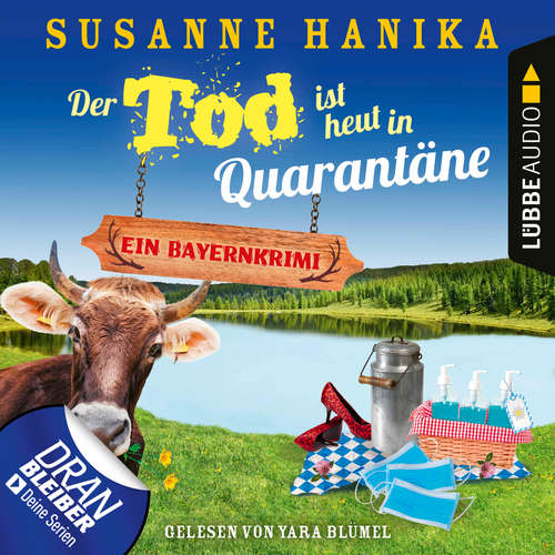 Hoerbuch Der Tod ist heut in Quarantäne - Ein Bayernkrimi - Sofia und die Hirschgrund-Morde, Teil 10 - Susanne Hanika - Yara Blümel Hoerbuch Der Tod ist heut in Quarantäne - Ein Bayernkrimi - Sofia und die Hirschgrund-Morde, Teil 10 - Susanne Hanika - Yara Blümel