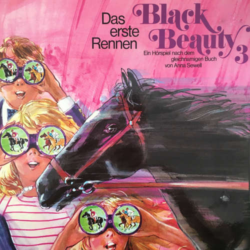 Hoerbuch Black Beauty, Folge 3: Das erste Rennen - Anna Sewell - Paul Edwin Roth