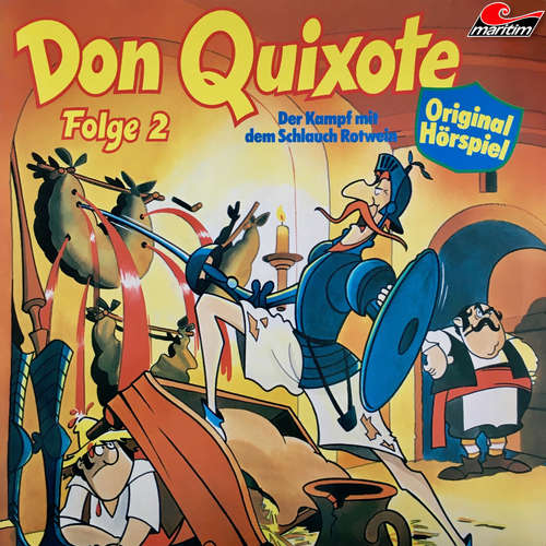 Hoerbuch Don Quixote, Folge 2: Der Kampf mit dem Schlauch Rotwein - Miguel de Cervantes - Peter Lustig Hoerbuch Don Quixote, Folge 2: Der Kampf mit dem Schlauch Rotwein - Miguel de Cervantes - Peter Lustig