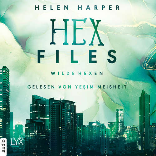 Hoerbuch Wilde Hexen - Hex Files, Band 2 - Helen Harper - Yesim Meisheit Hoerbuch Wilde Hexen - Hex Files, Band 2 - Helen Harper - Yesim Meisheit