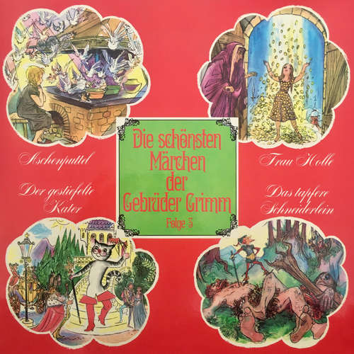 Hoerbuch Die schönsten Märchen der Gebrüder Grimm, Folge 3: Aschenputtel / Frau Holle / Der gestiefelte Kater / Das tapfere Schneiderlein - Gebrüder Grimm - Heinz Ladiges Hoerbuch Die schönsten Märchen der Gebrüder Grimm, Folge 3: Aschenputtel / Frau Holle / Der gestiefelte Kater / Das tapfere Schneiderlein - Gebrüder Grimm - Heinz Ladiges